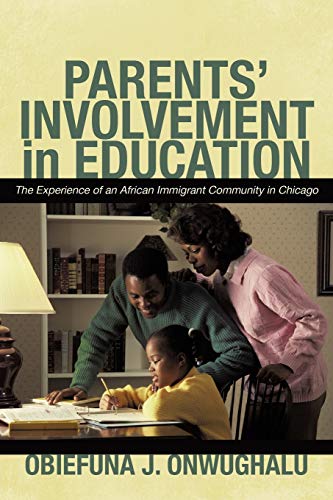 Parents' Involvement in Education: The Experience of an African Immigrant Community in Chicago