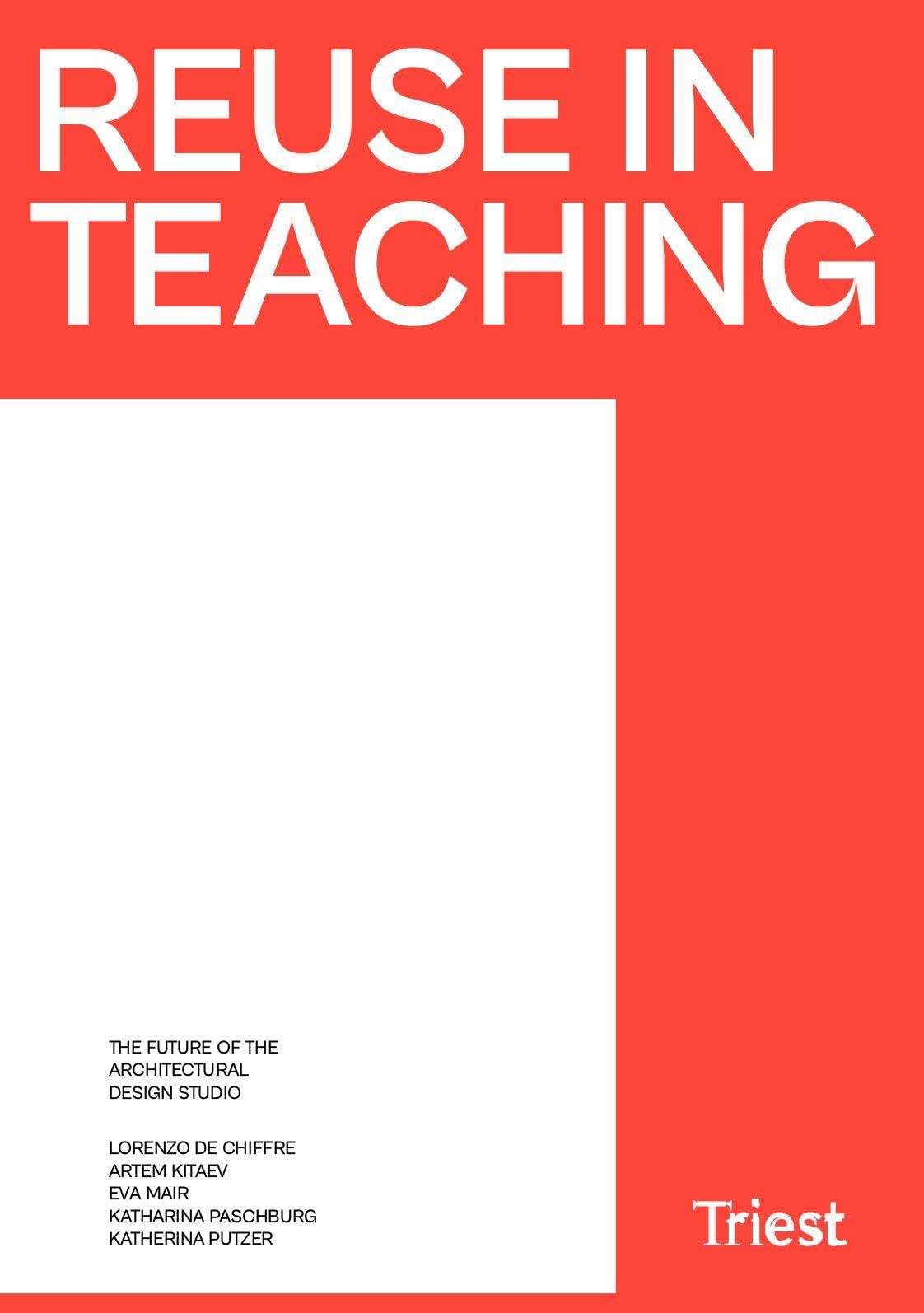 Reuse in Teaching: The Future of the Architectural Design Studio