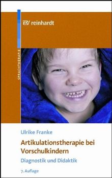 Artikulationstherapie bei Vorschulkindern: Diagnostik und Didaktik