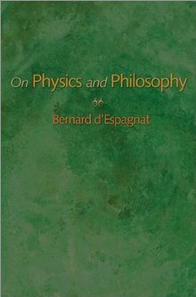 On Physics and Philosophy