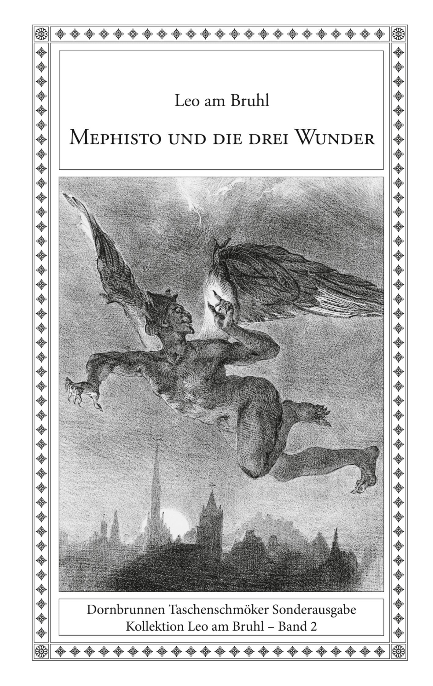 Mephisto und die drei Wunder: Phantastische Geschichten (Taschenschmöker aus Vergangenheit und Gegenwart Sonderband)