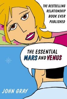 The Essential Mars and Venus: The Most Famous Relationships Book Ever Published