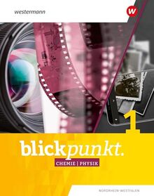 Blickpunkt Chemie/Physik - Ausgabe 2023 für Nordrhein-Westfalen und Niedersachsen: Schulbuch 5 / 6: Ausgabe 2021