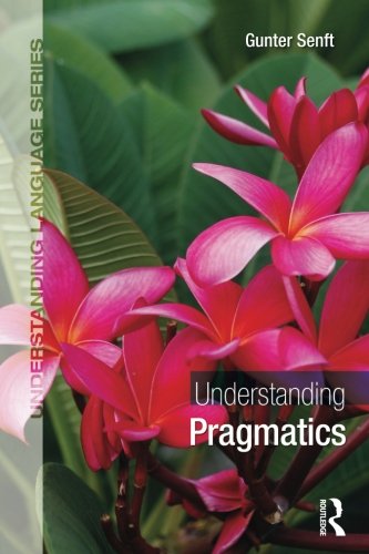 Understanding Pragmatics (Understanding Language (Paperback))