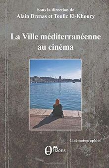 La ville méditerranéenne au cinéma