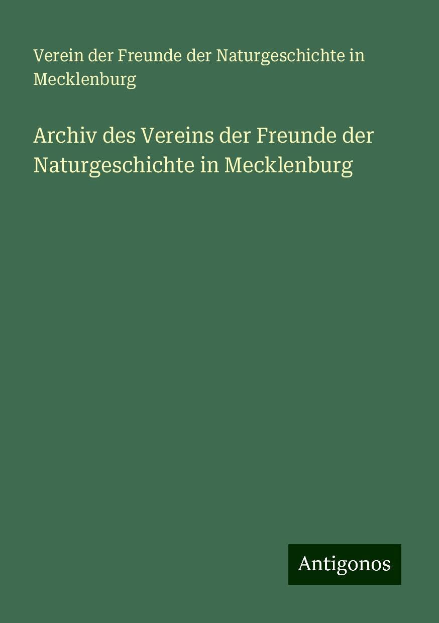 Archiv des Vereins der Freunde der Naturgeschichte in Mecklenburg