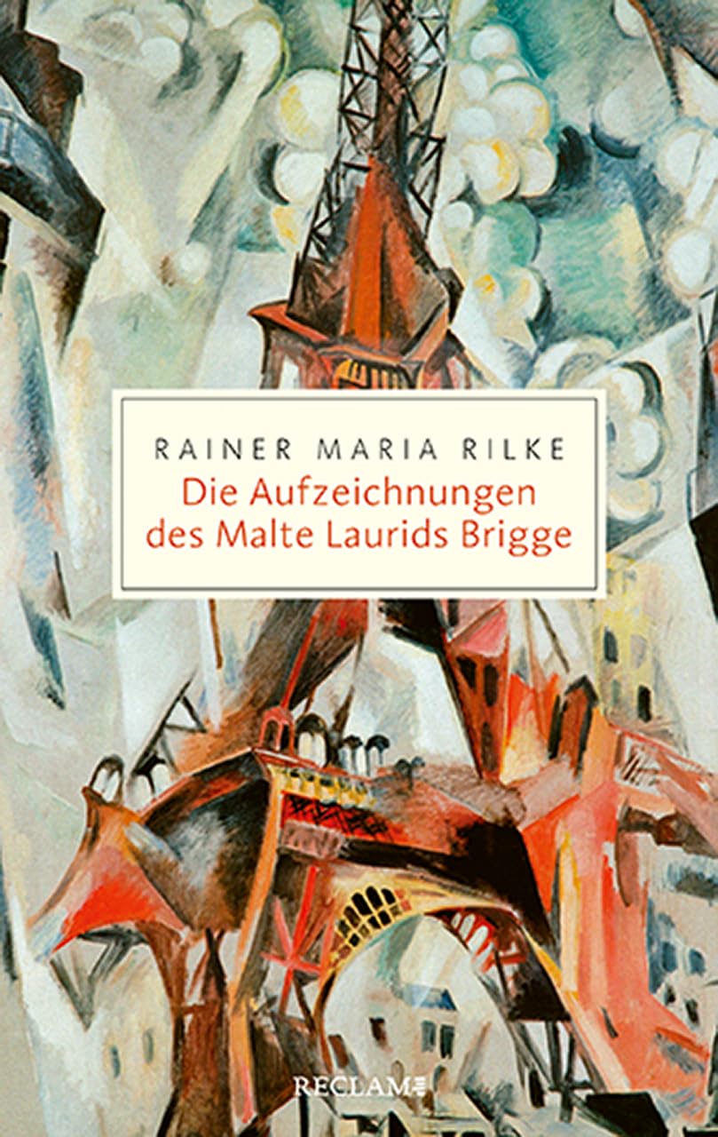 Die Aufzeichnungen des Malte Laurids Brigge: Über das Leben eines jungen Dichters in Paris – Literatur-Klassiker in edler Ausstattung (Reclam Taschenbuch)