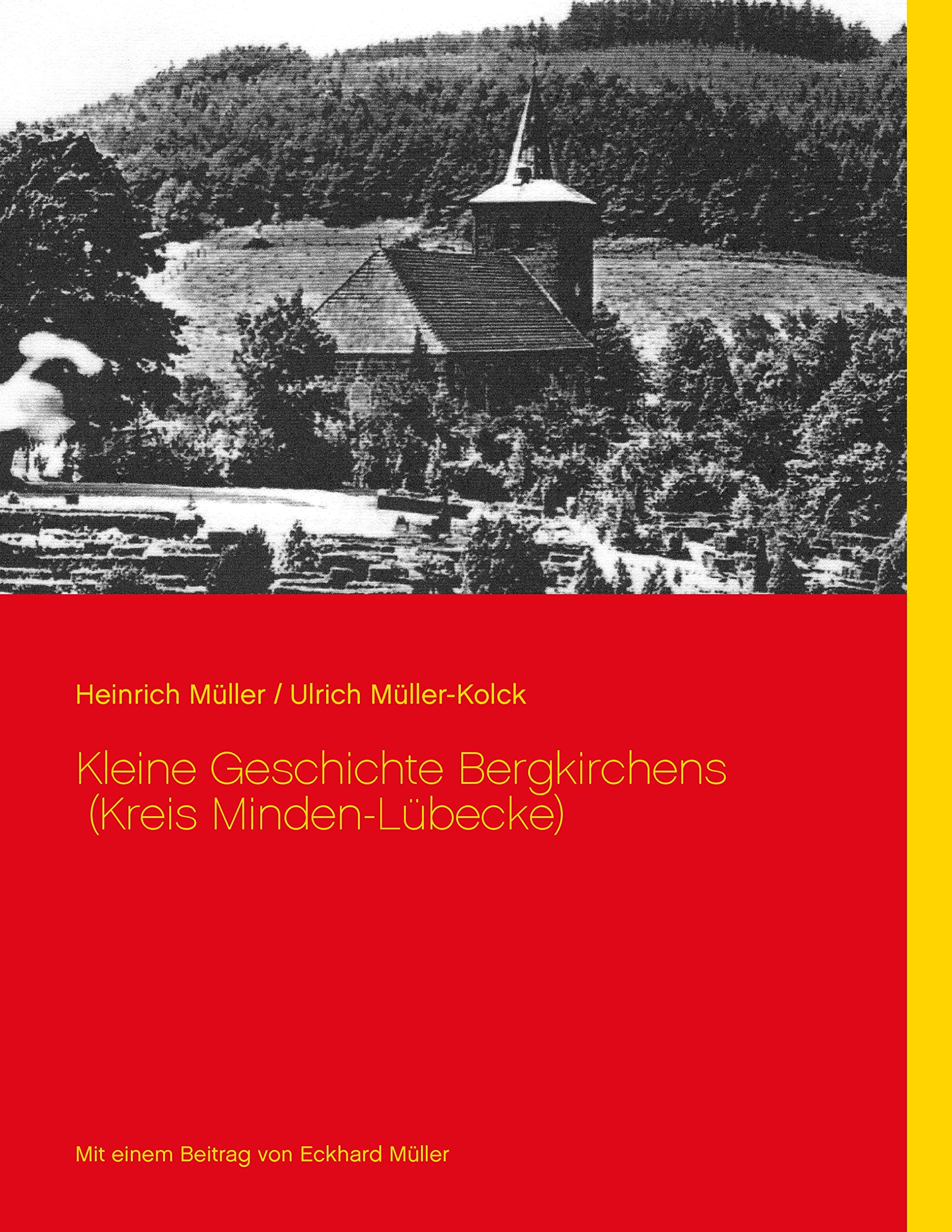 Kleine Geschichte Bergkirchens (Kreis Minden-Lübecke): (Kreis Minden-Lübbecke)