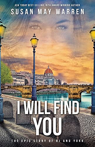 I Will Find You (The Epic Story of RJ and York, Band 2)