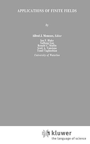 Applications of Finite Fields (The Springer International Series in Engineering and Computer Science, 199, Band 199)