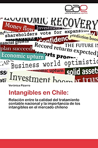 Intangibles en Chile:: Relación entre la calidad del tratamiento contable nacional y la importancia de los intangibles en el mercado chileno
