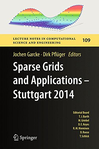 Sparse Grids and Applications - Stuttgart 2014 (Lecture Notes in Computational Science and Engineering)