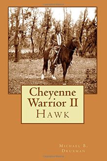 Cheyenne Warrior II: Hawk