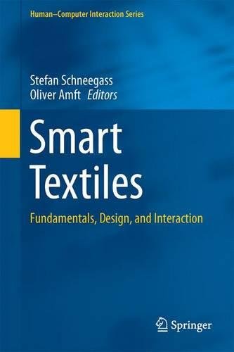 Human-Computer Interaction Series: Smart Textiles: Fundamentals, Design, and Interaction
