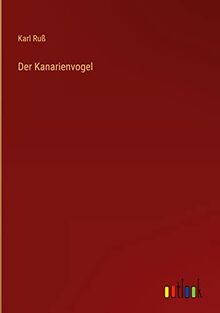 Der Kanarienvogel