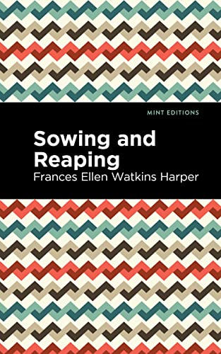 Sowing and Reaping (Mint Editions―Black Narratives)