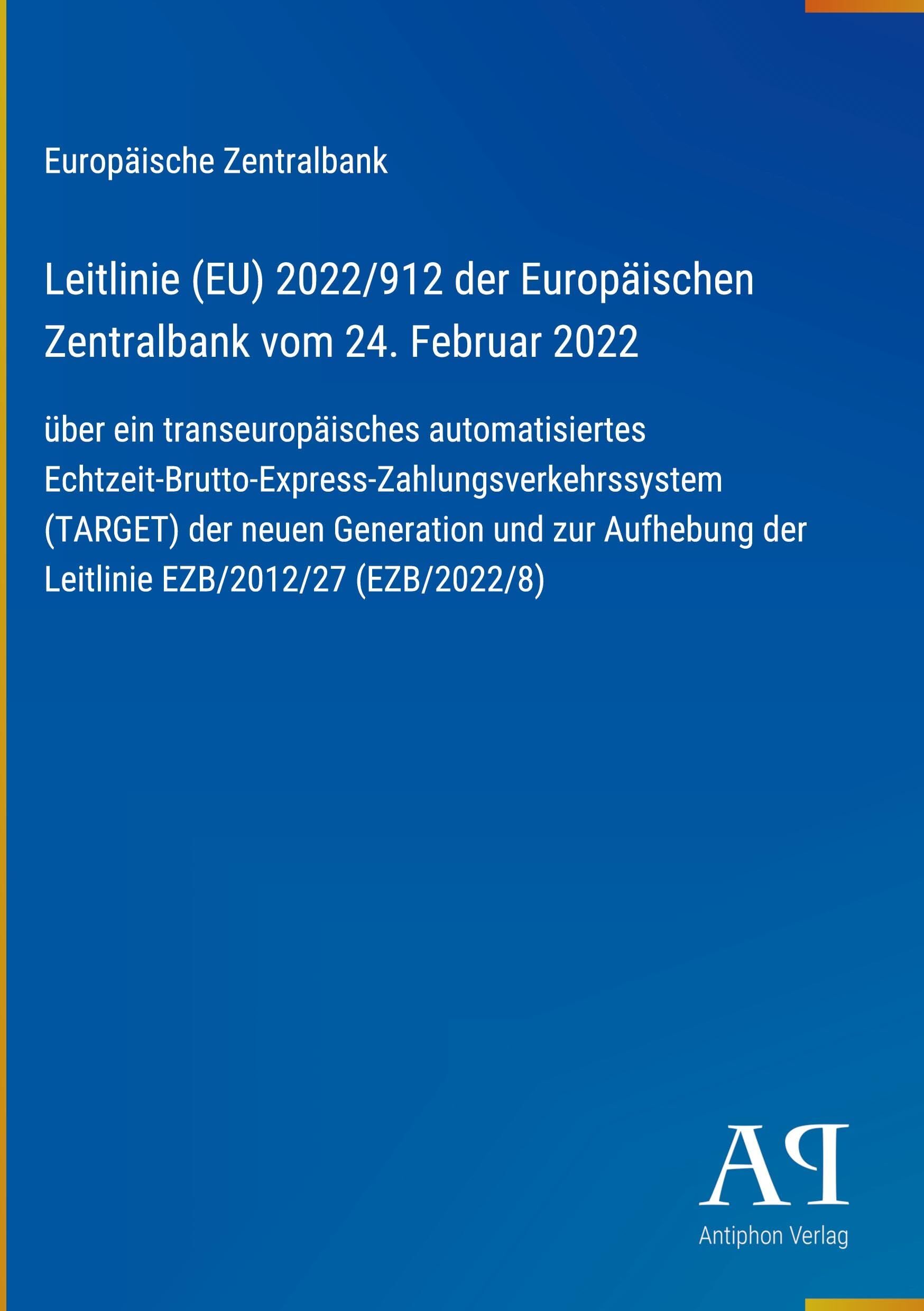 Leitlinie (EU) 2022/912 der Europäischen Zentralbank vom 24. Februar 2022