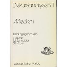 Diskursanalysen, Bd.1, Medien