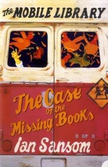 The Mobile Library 1. The Case of the Missing Books