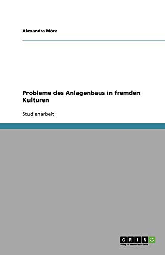 Probleme des Anlagenbaus in fremden Kulturen