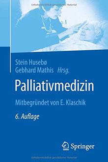 Palliativmedizin: Mitbegründet von E. Klaschik