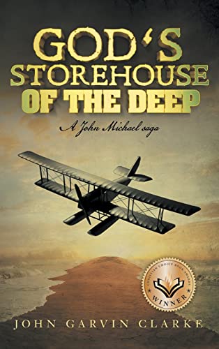 God's Storehouse of the Deep: A John Michael Saga