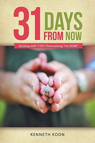 31 Days from Now: Sticking with I DO Overcoming I'm DONE