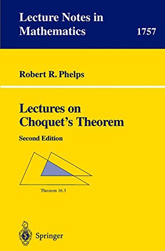 Lectures on Choquet's Theorem (Lecture Notes in Mathematics)