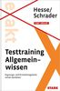 Testtraining Allgemeinwissen inkl. eBook: Eignungs- und Einstellungstests sicher bestehen (Beruf & Karriere)
