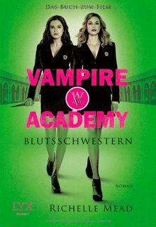 Vampire Academy: Blutsschwestern - Das Buch zum Film