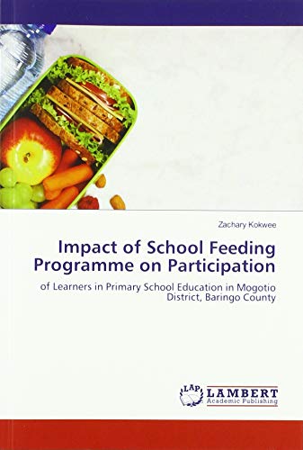 Impact of School Feeding Programme on Participation: of Learners in Primary School Education in Mogotio District, Baringo County