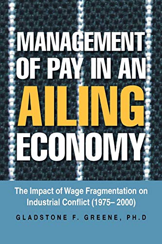 Management of Pay in an Ailing Economy: The Impact of Wage Fragmentation on Industrial Conflict (1975-2000)