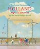 Holland op z'n mooist: Op reis met de Haagse School (Kunstprentenboeken van Leopold en Gemeentemuseum Den Haag)