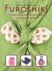 Furoshiki - Kreative Geschenkeverpackungen aus schönen Stoffen