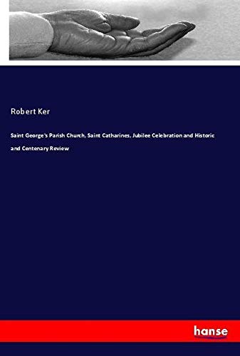 Saint George's Parish Church, Saint Catharines, Jubilee Celebration and Historic and Centenary Review