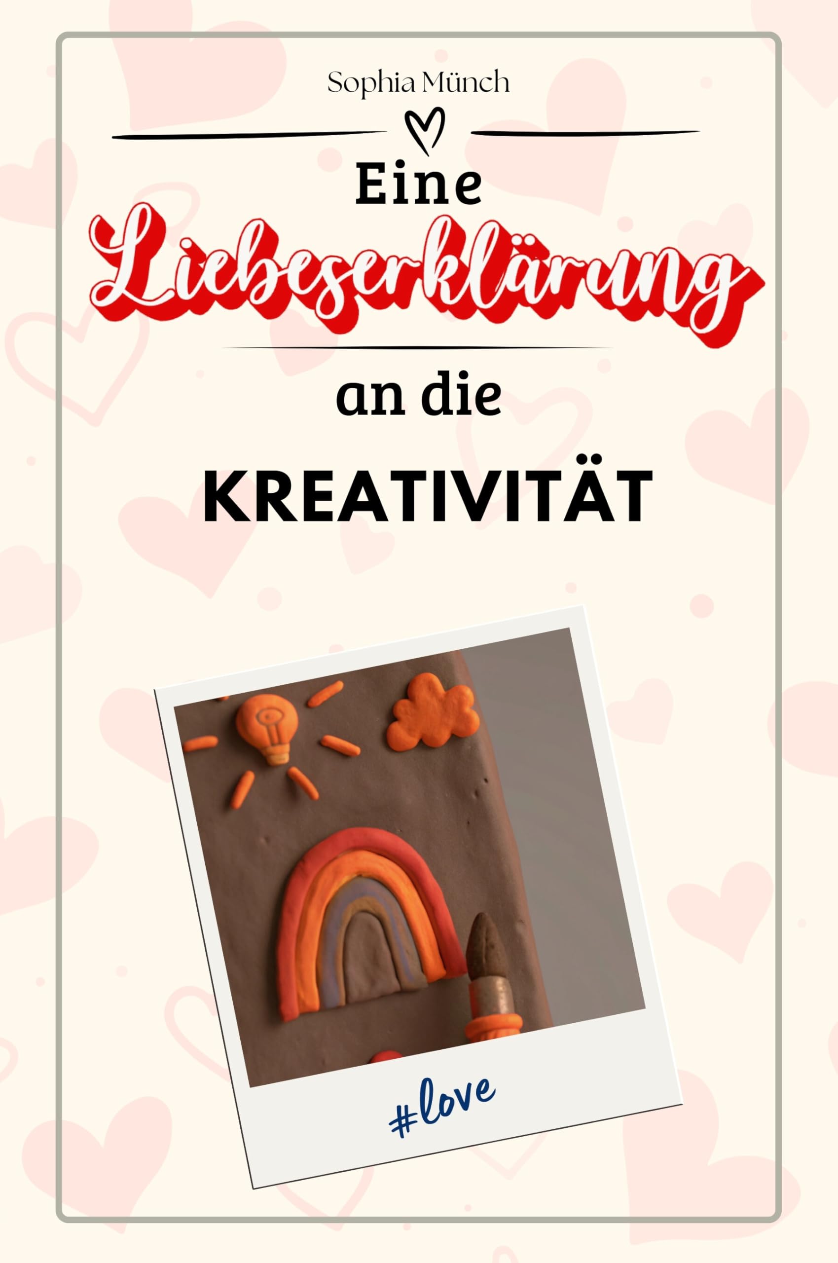 Eine Liebeserklärung an die Kreativität - Die große Hommage - das perfekte Geschenk für Weihnachten und Geburtstag und jeden Anlass