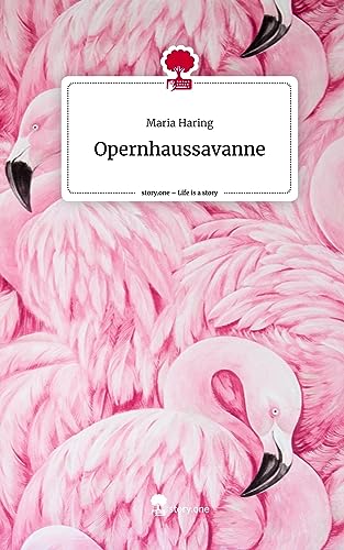 Opernhaussavanne. Life is a Story - story.one