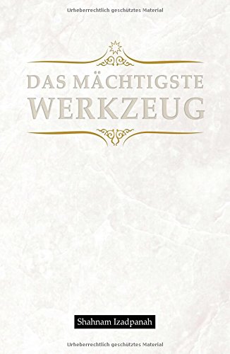Das mächtigste Werkzeug