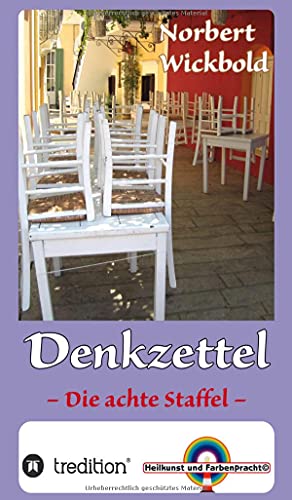 Norbert Wickbold Denkzettel 8: Die achte Staffel