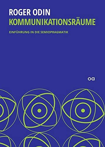 Kommunikationsräume: Einführung in die Semiopragmatik