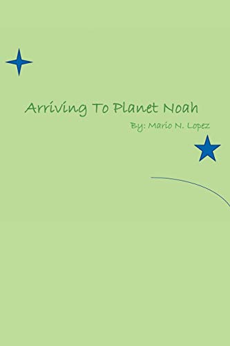 Arriving to Planet Noah