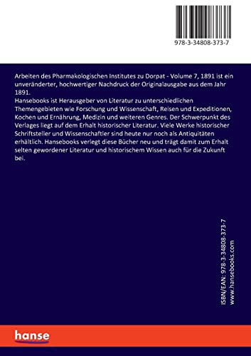 Arbeiten des Pharmakologischen Institutes zu Dorpat: Volume 7, 1891