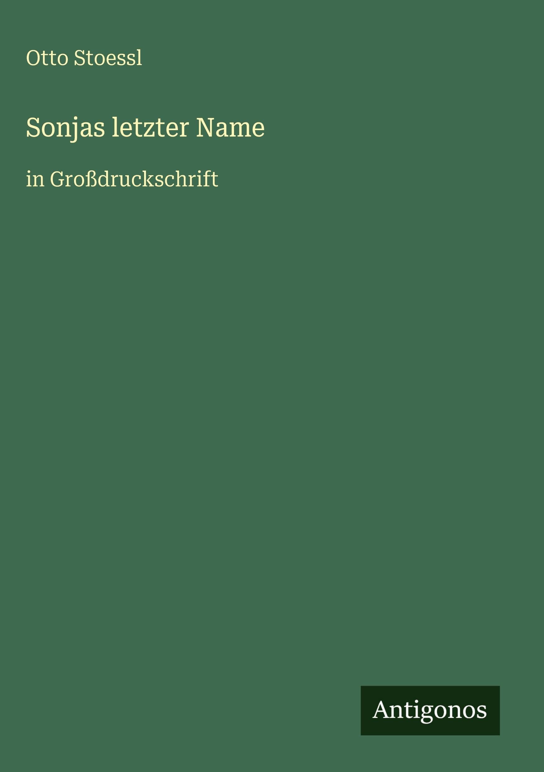 Sonjas letzter Name: in Großdruckschrift