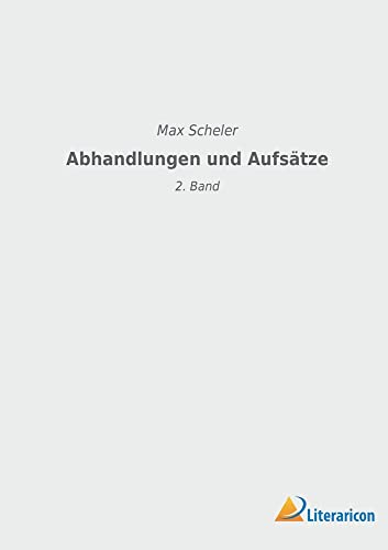 Abhandlungen und Aufsätze: 2. Band