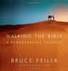 Walking the Bible: A Photographic Journey