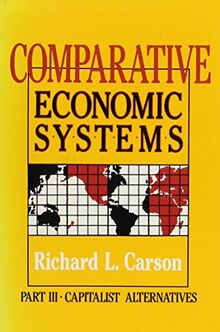 Carson, R: Comparative Economic Systems: v. 3