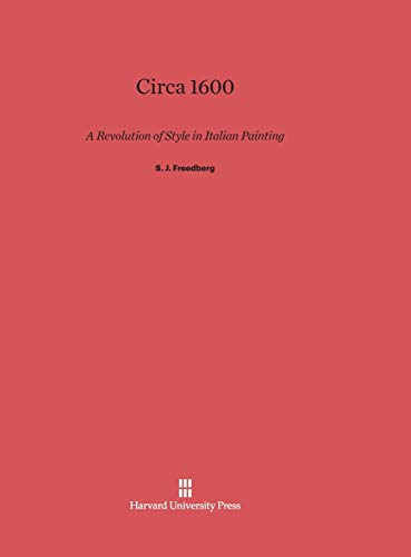 Circa 1600: A Revolution of Style in Italian Painting