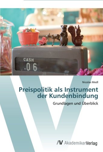 Preispolitik als Instrument der Kundenbindung: Grundlagen und Überblick