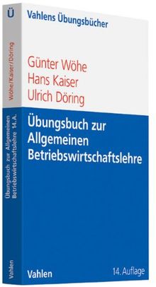 Übungsbuch Zur Einführung In Die Allgemeine Betriebswirtschaftslehre ...