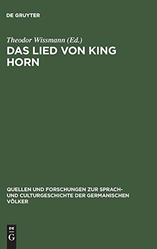 Das Lied von King Horn: Mit Einleitung Anmerkungen und Glossar (Quellen und Forschungen zur Sprach- und Culturgeschichte der germanischen Völker, 45, Band 45)